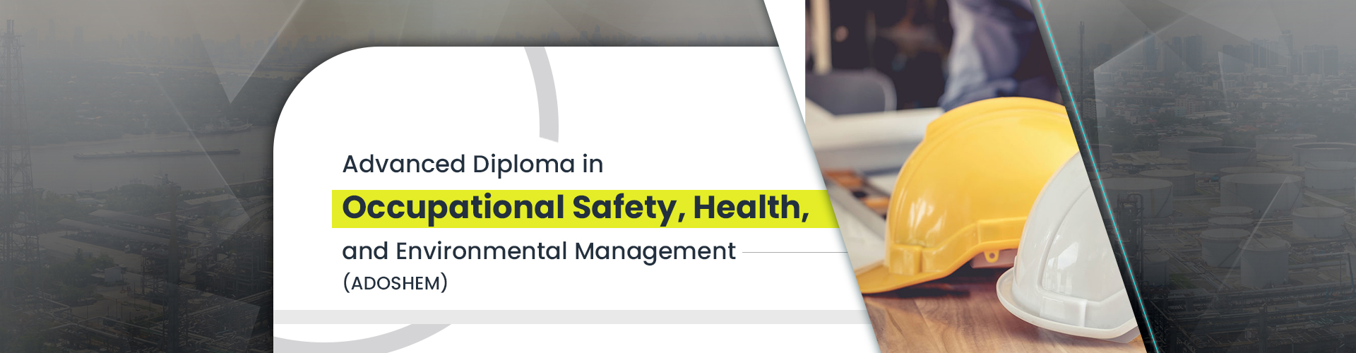 Advanced Diploma in Occupational Safety